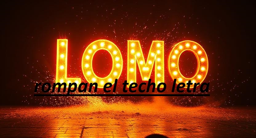 rompan el techo letra