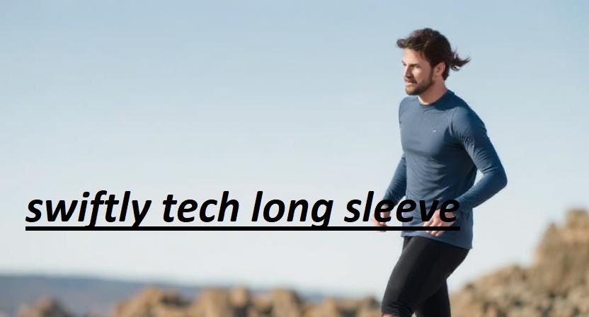 swiftly tech long sleeve