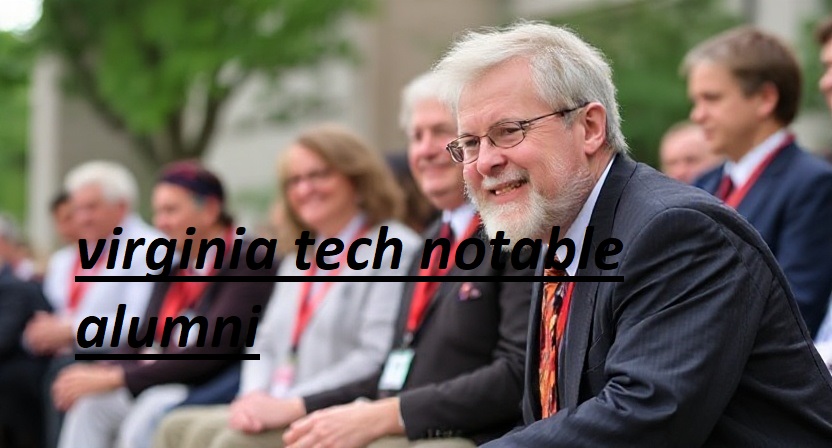 virginia tech notable alumni